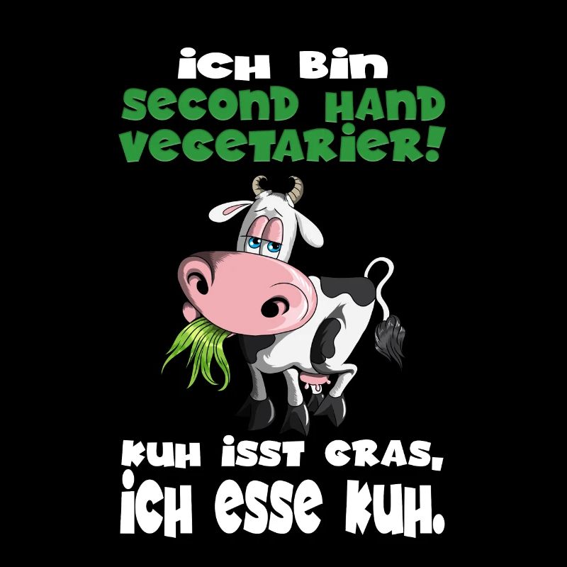 Ich bin second Hand Anti Vegetarier Kühe BBQ Steak