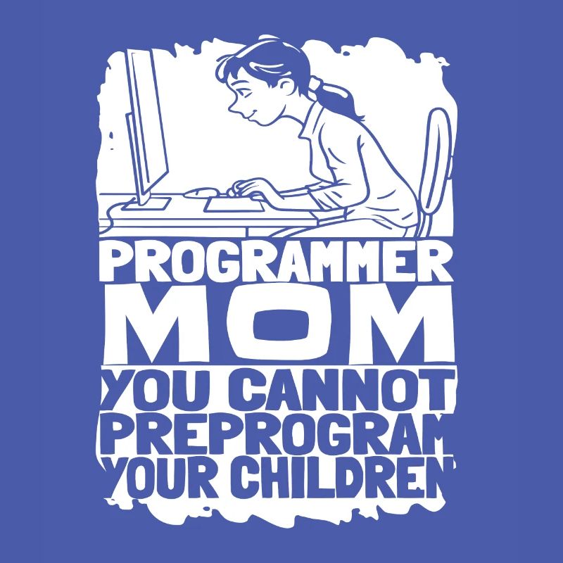 Entwickler Coder Programmierer Mama
