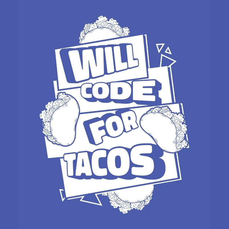 Développeur Coder Programmeur Tacos