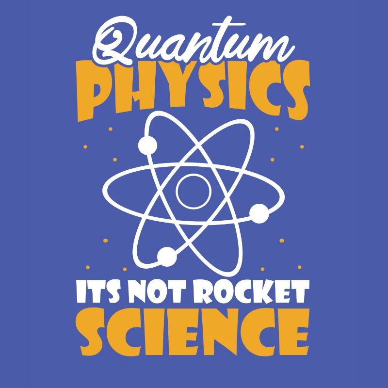 Physics Physicists Humor Quantum Physics