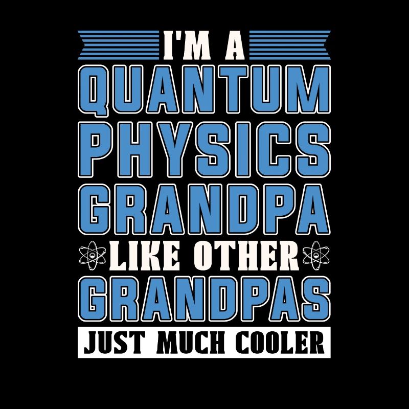 Physik Phyiker Opa Quantenphysik