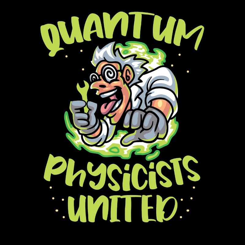 Physics Physicists Scientists Quantum Physics