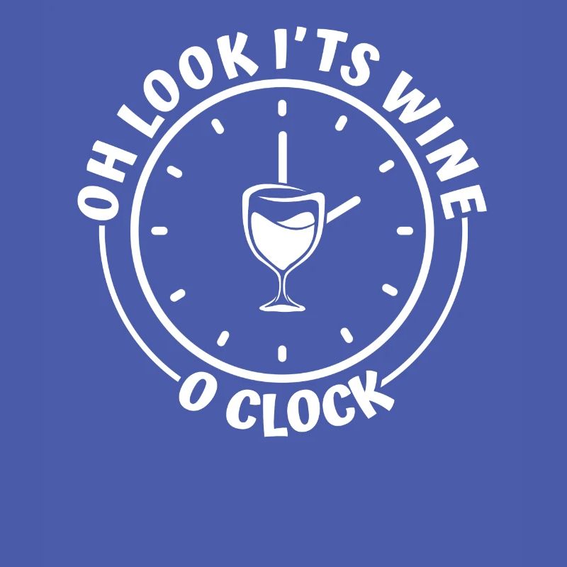 Wine Winemaker Funny Oh Look Its Wine Oclock