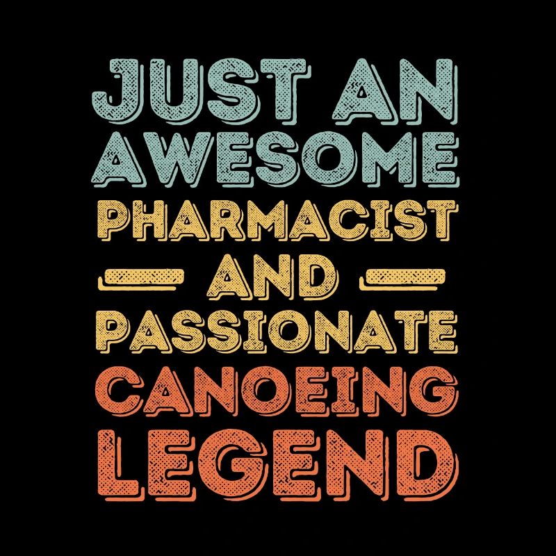 Pharmacist Canoeing legend retro