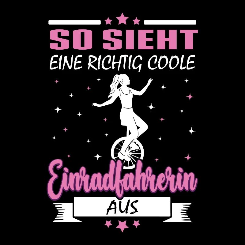 So sieht eine richtig coole Einradfahrerin Einrad