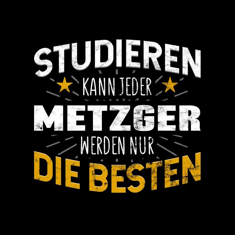 Metzger Studiere kann jeder