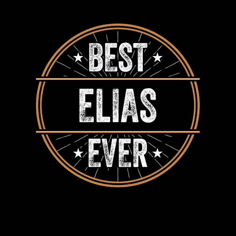 Best Elias Ever First Name Name Gift