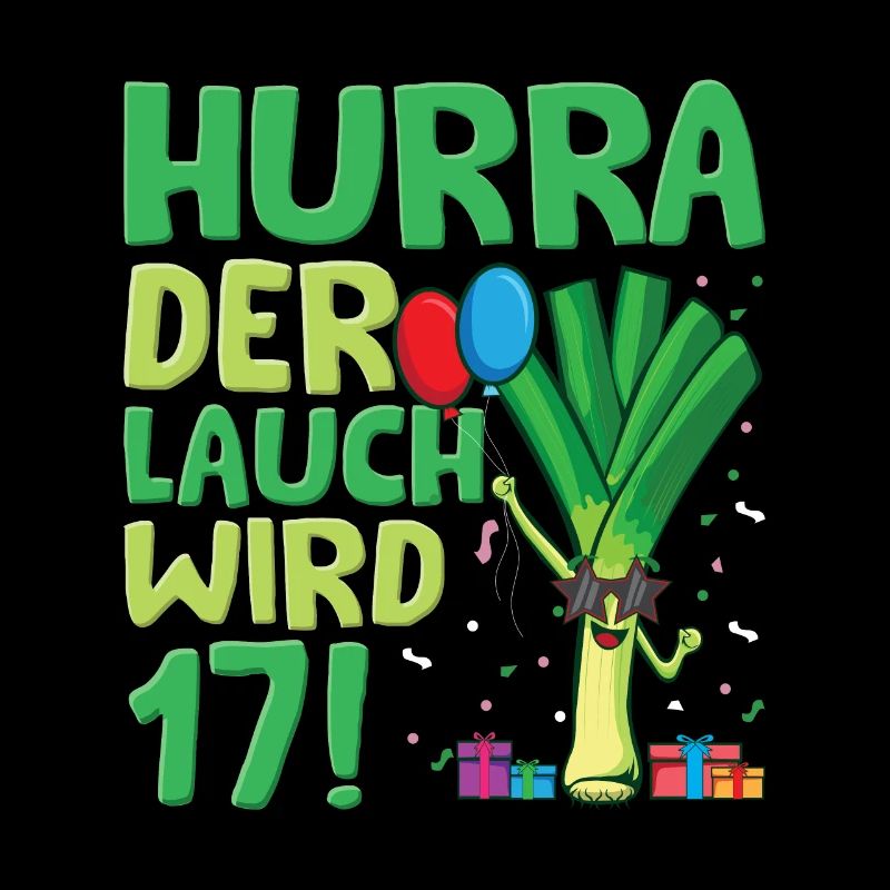 Hurra der Lauch wird 17