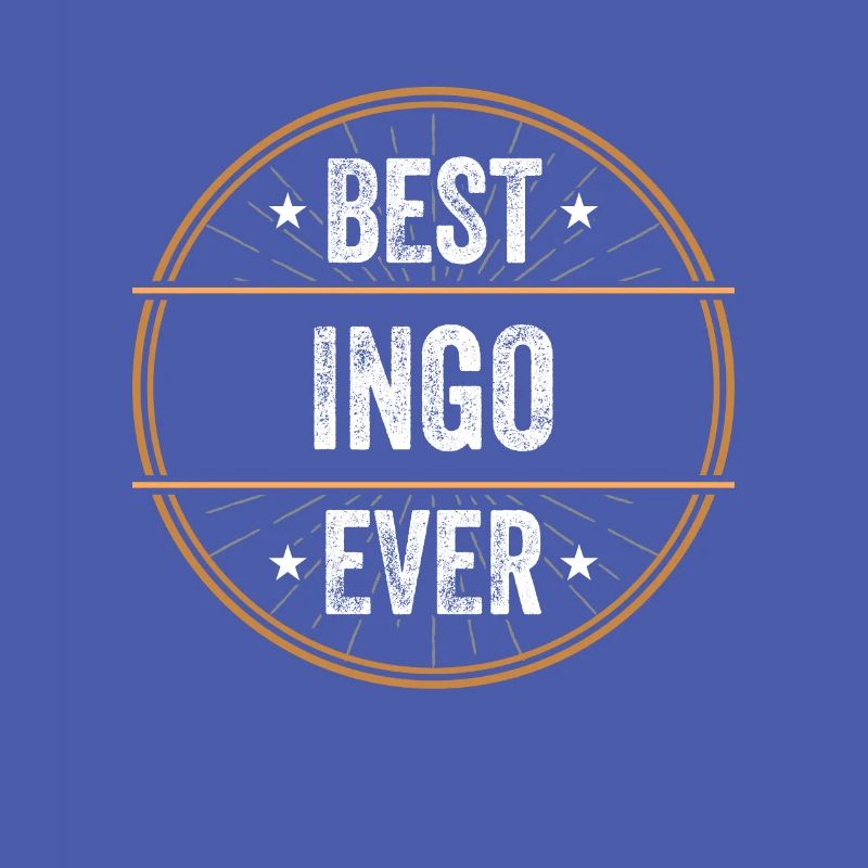Best Ingo Ever First Name Name Gift