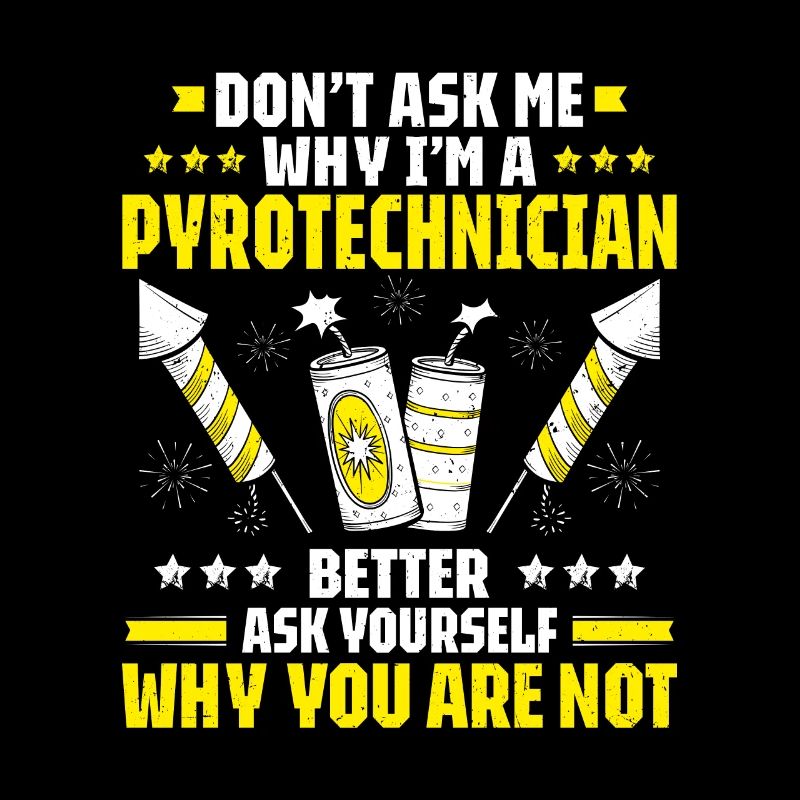 Pyrotechnician Fireworks Pyrotechnics Pyrotechnician