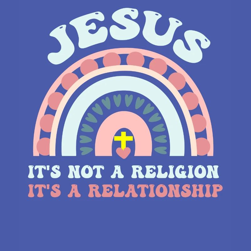 Jésus, ce n’est pas une religion C’est une relation