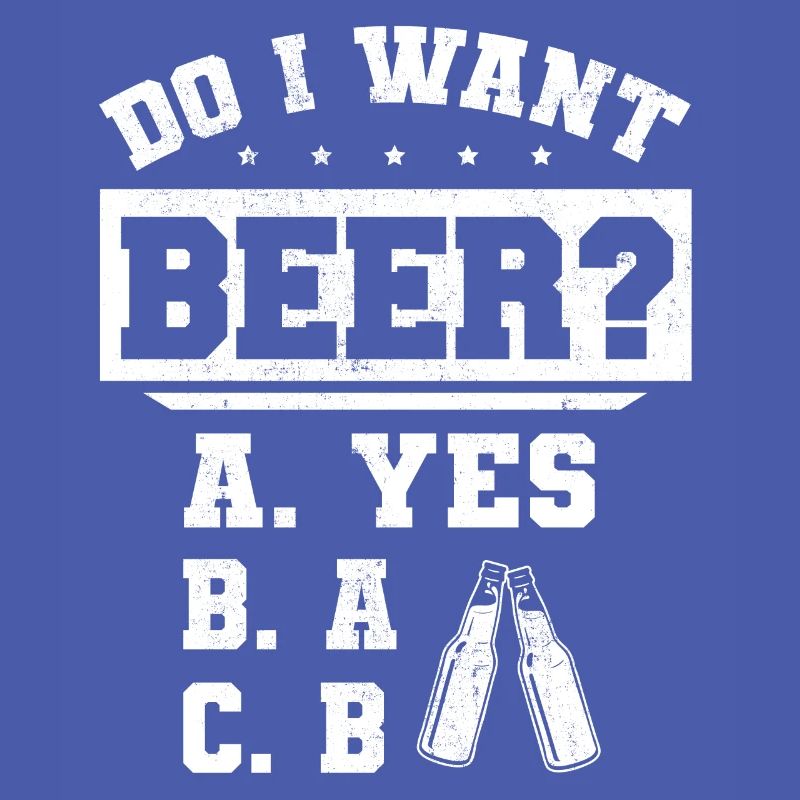 Will ich ein Bier? Biertrinker, Bier Biere saufen