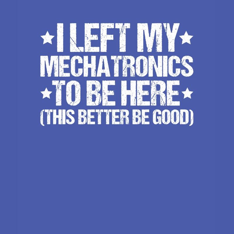Mechatroniker Mechatronik Mechatronics Engineer