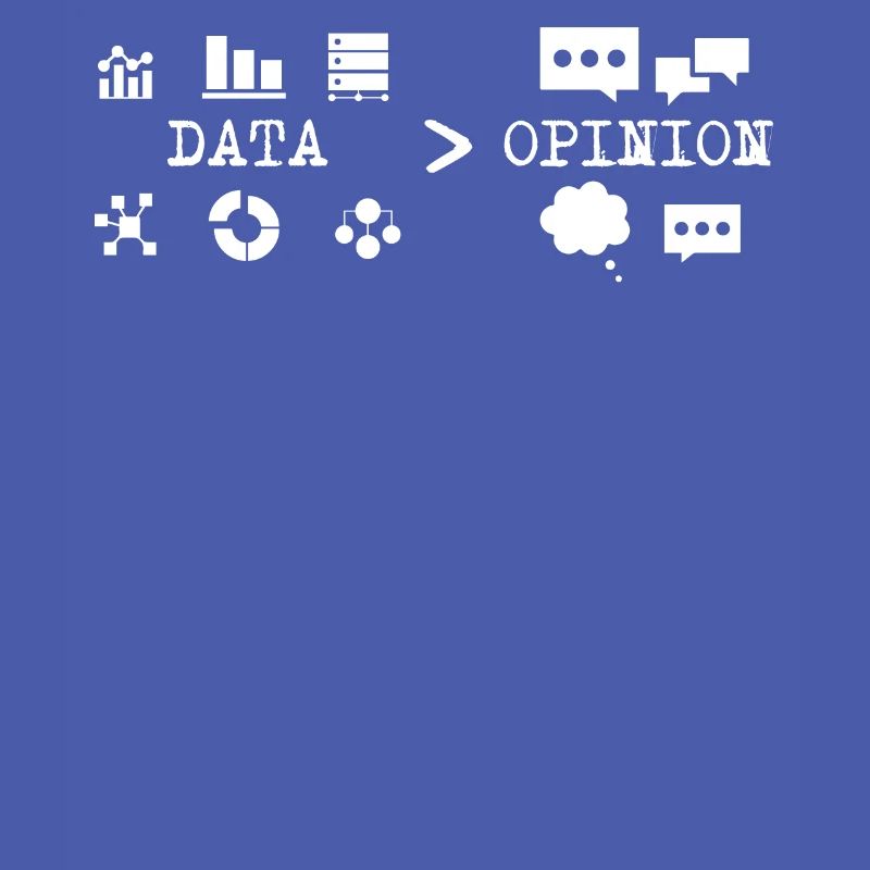 Big Data, Data Analyst, Data Bigger than Opinion