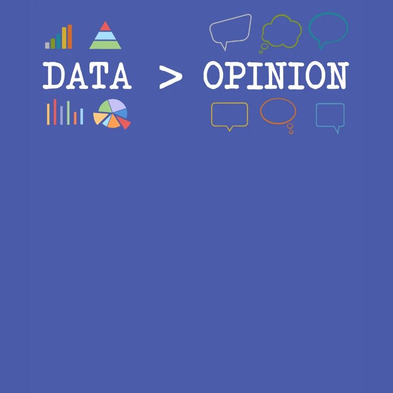 Big Data, Data Analyst, Data Bigger than Opinion