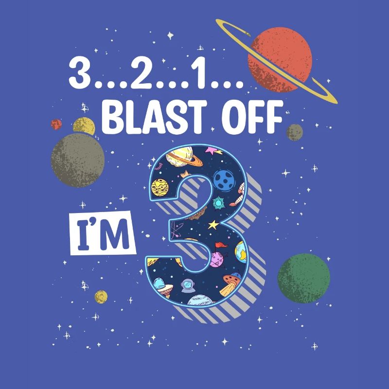 Blast Off I am 3 years old, 3rd birthday