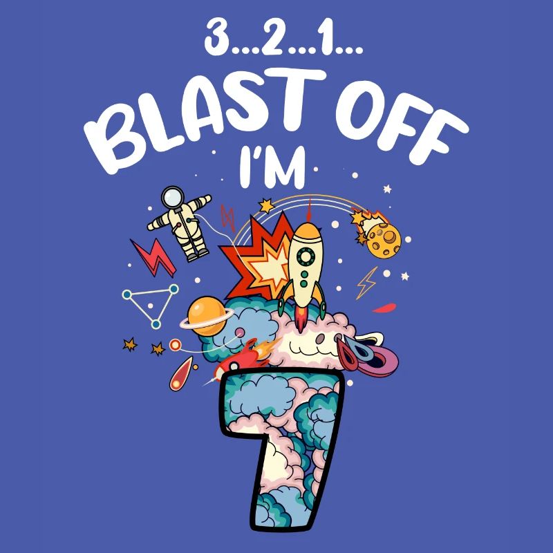 Blast Off I am 7 years old, 7th birthday