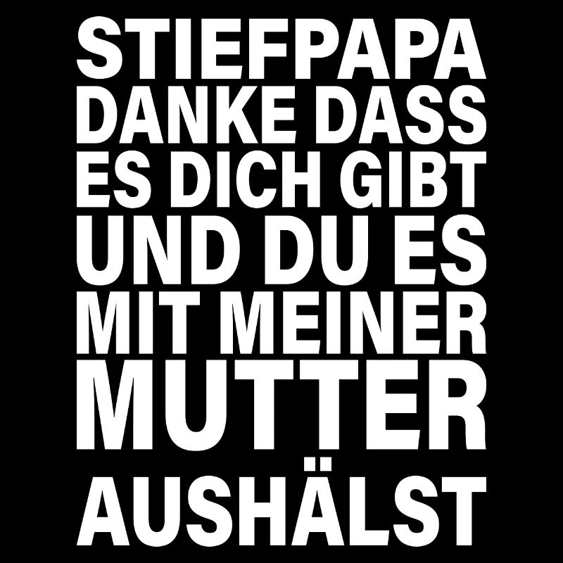 Danke Dass Du Es Mit Meiner Mutter Aushältst Papa