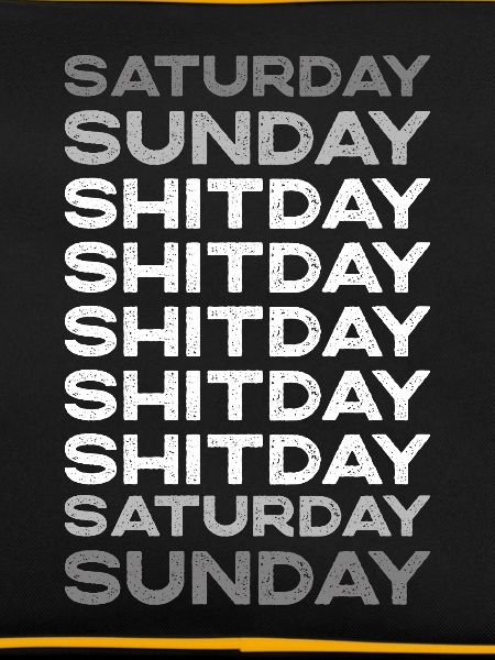 Weekend I Weekend Shitday