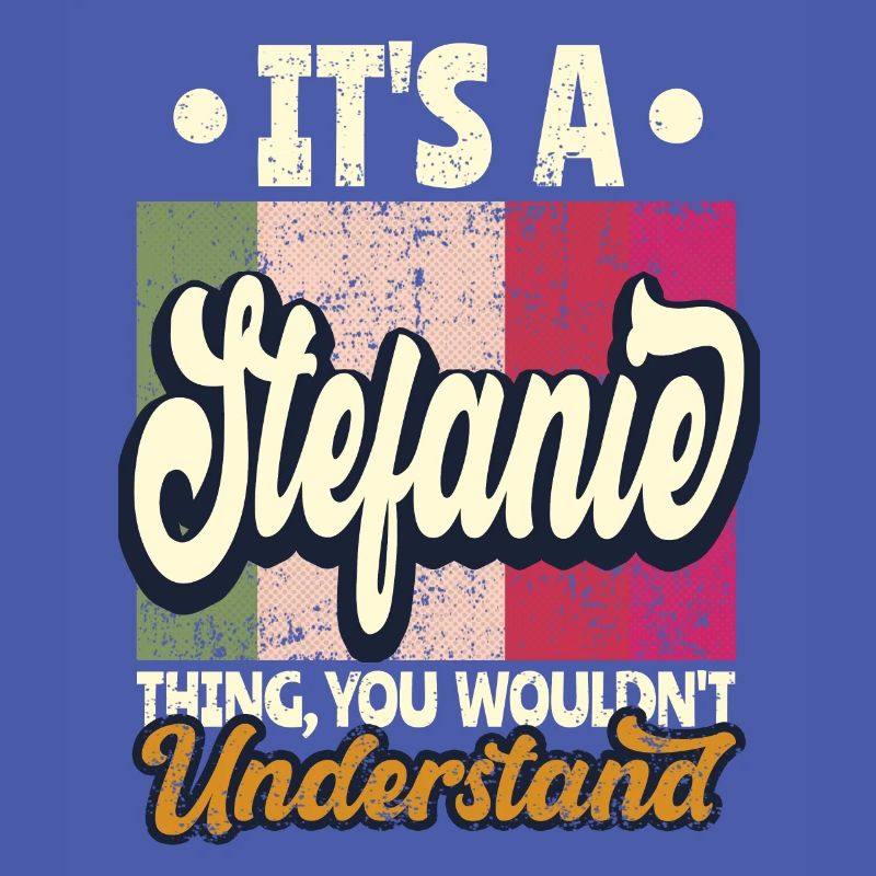 Stefanie Name Gift Personalized Quote