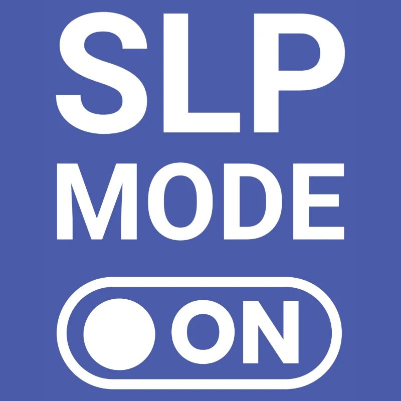 SLP Mode ON