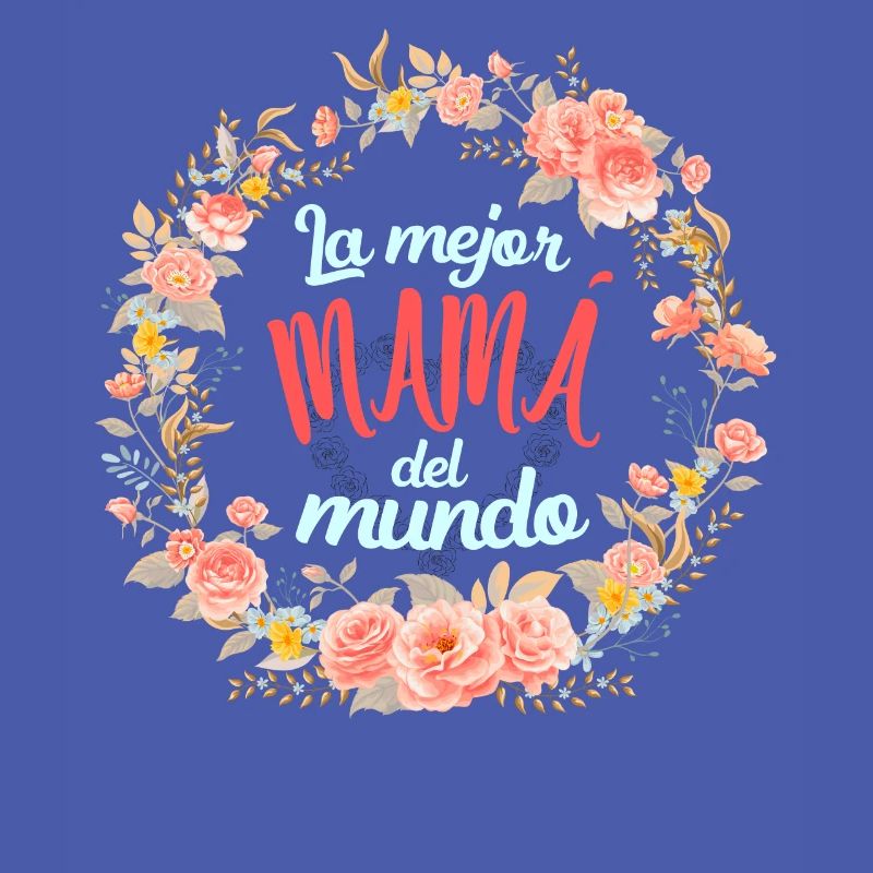 Die Beste Mutter Der Welt Spanisches Zitat Mutter