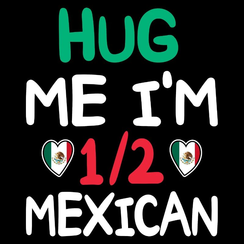 Mexican humor I'm half Mexican
