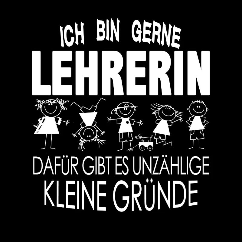 ICH BIN GERNE LEHRERIN