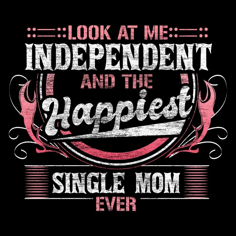 Single Mom Single Parent Respect Gift Idea