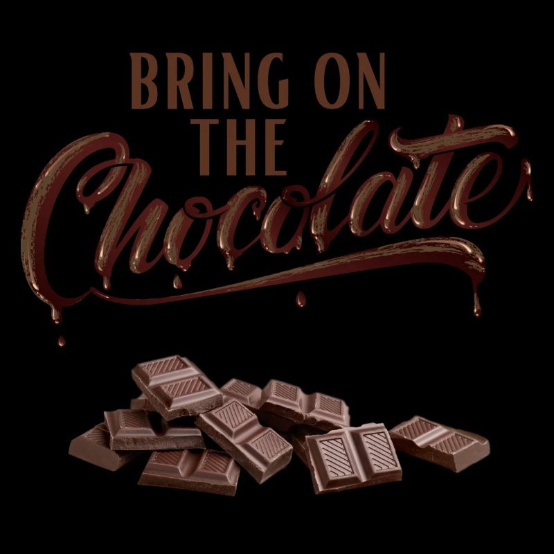Bring on the Chocolate - Schokoliebe