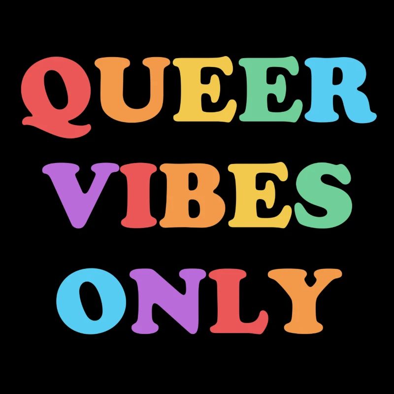 Queer Vibes Nur Regenbogenfarben