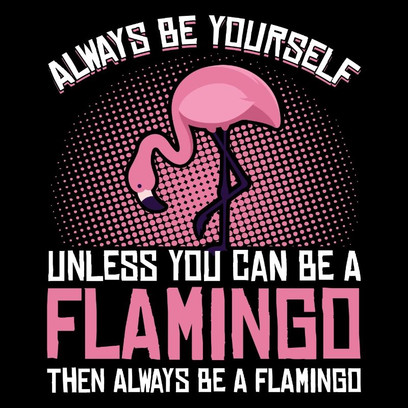 Flamingo Sei Du selbst Rosa Lustiges Geschenk