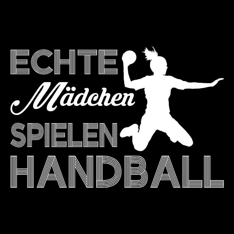 Echte Maedchen spielen Handball Geschenk