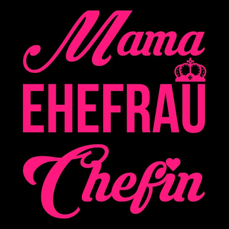 Mama Ehefrau Chefin Muttertag Mutter Geschenk