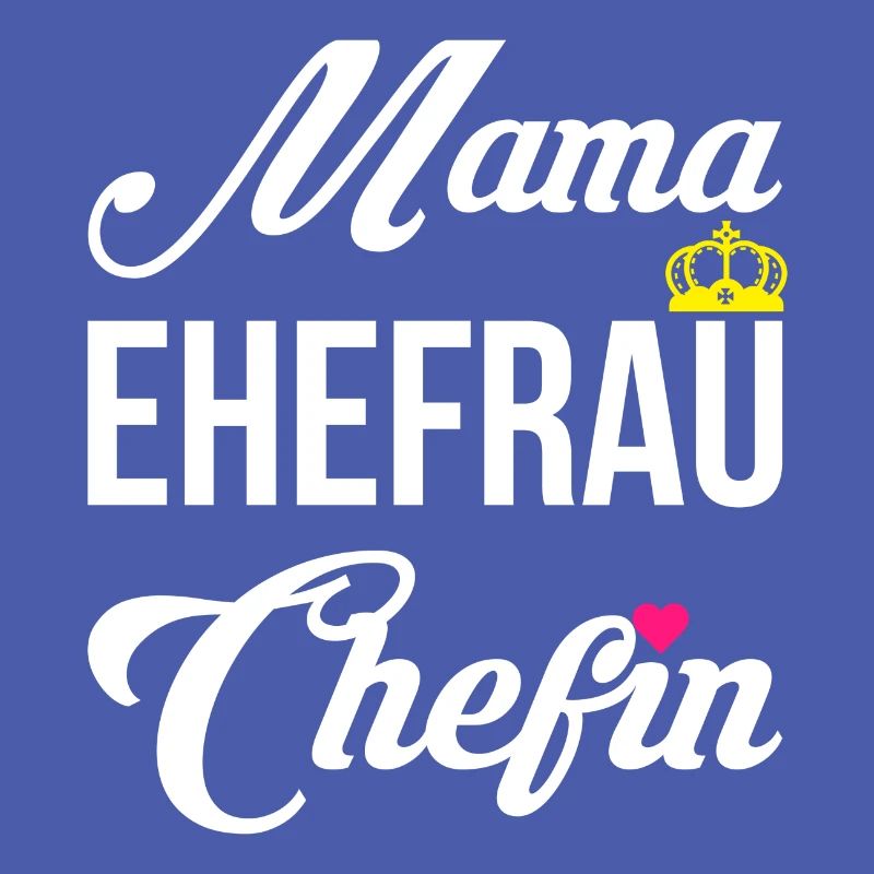 Mama Ehefrau Chefin Muttertag Mutter Geschenk