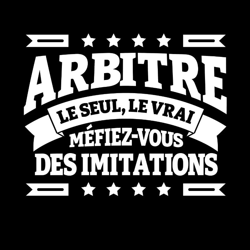 ARBITRE LE SEUL LE VRAI