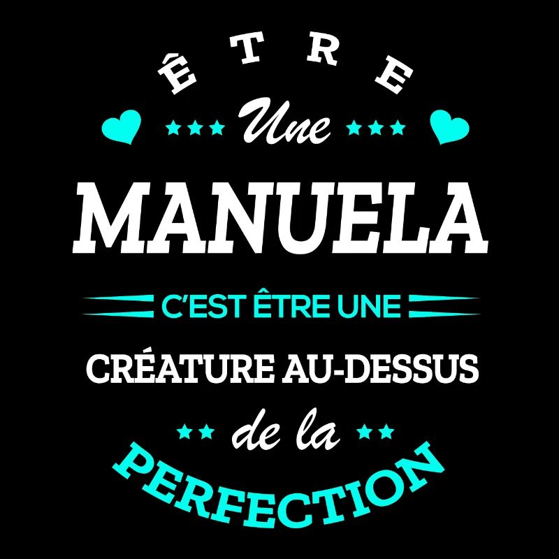 MANUELA PARFAITE - NOM MANUELA