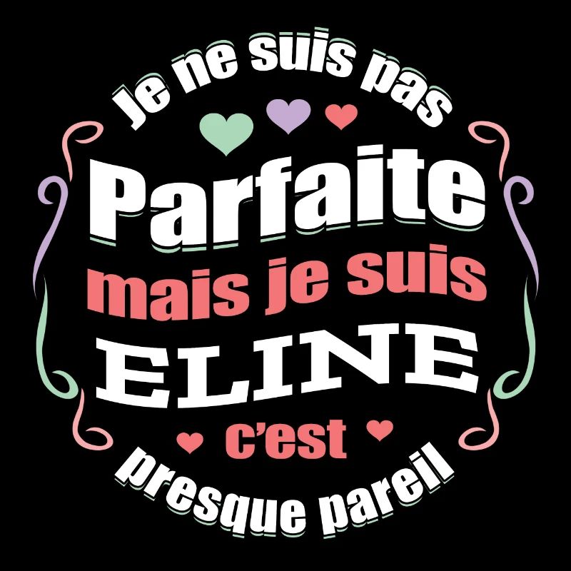 ELINE PARFAITE - PRENOM ELINE