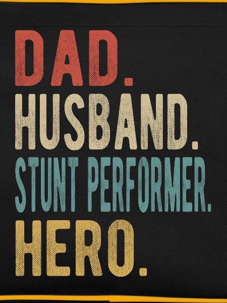 Stuntman Papa Ehemann Held