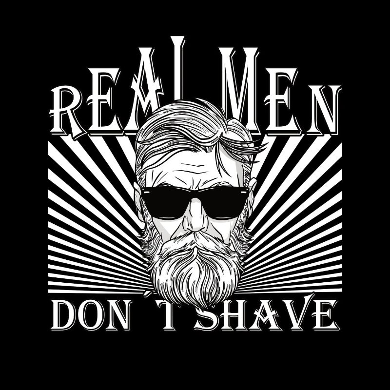 Real men don´t shave Bart Hip Oberlippenbart