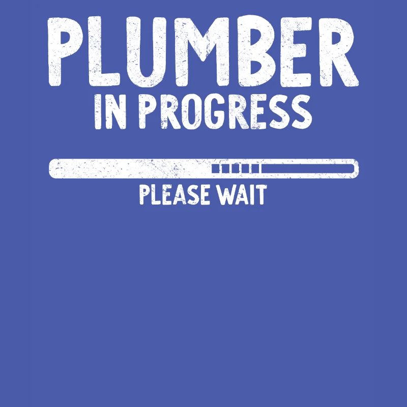 Plumber In Progress Future Plumber