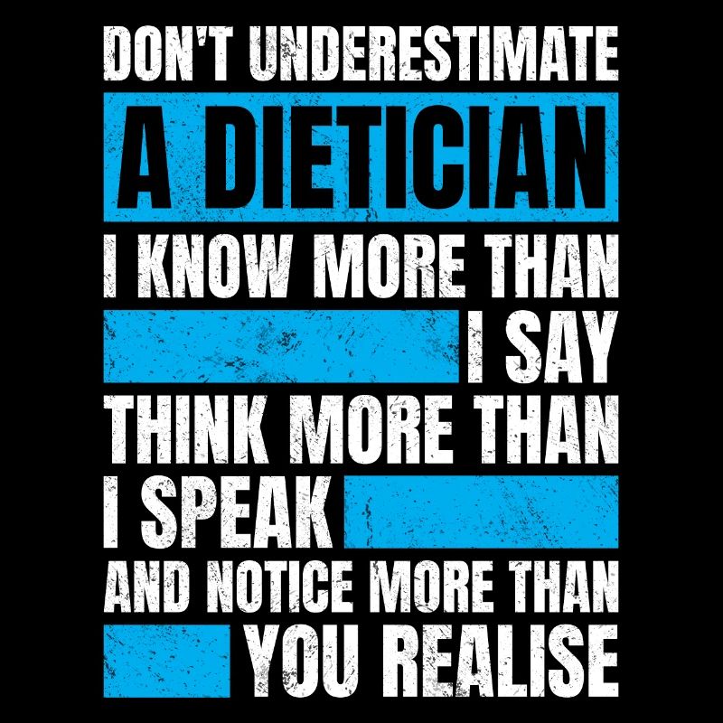 Do Not Underestimate A Dietician