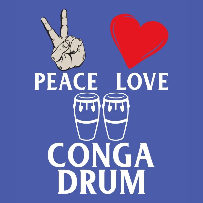 Peace Love Conga Drum Conga Drums Player