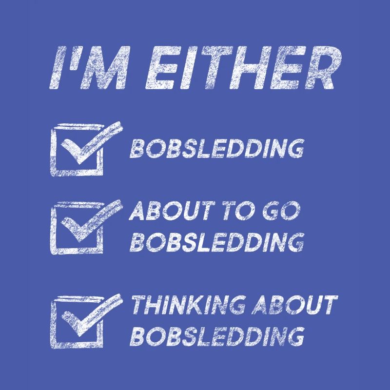 Bobsledding Lovers Funny Bobsledding Quotes