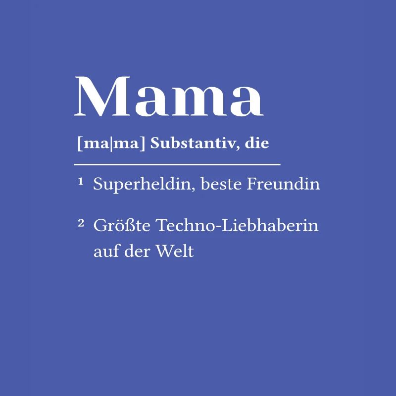 Definition Mama Mutter Mom Muttertag Techno Rave