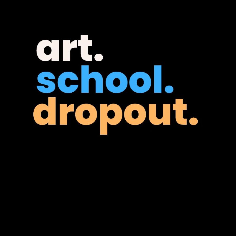 Art School Dropout