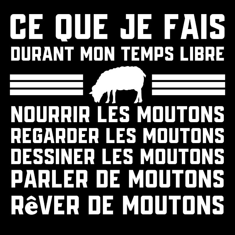 Mouton, ce que je fais durant mon temps libre