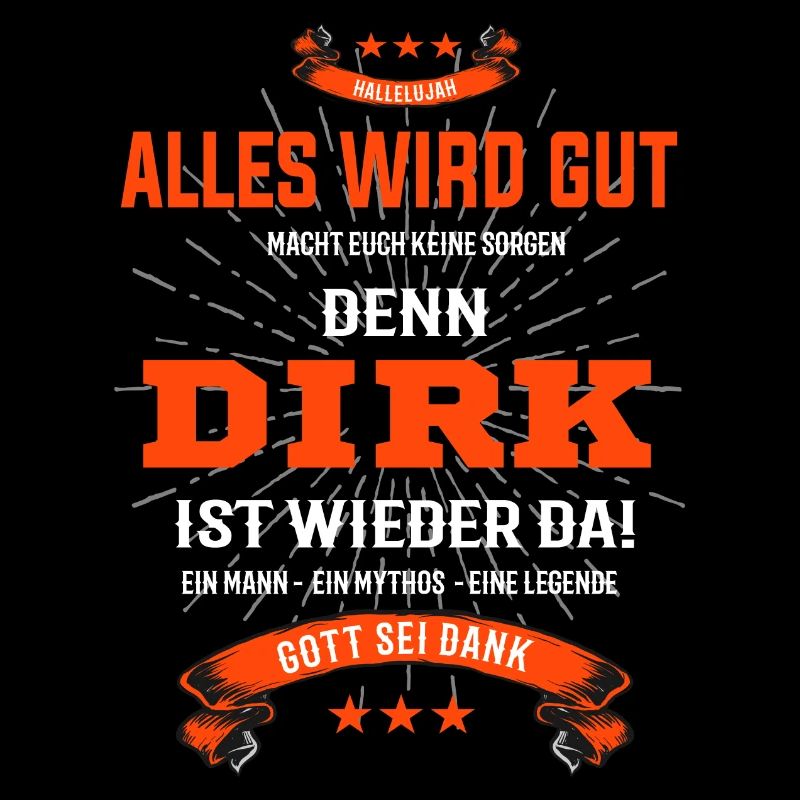 Dirk T-Shirt - Ein Mann- ein Mythos - eine Legende