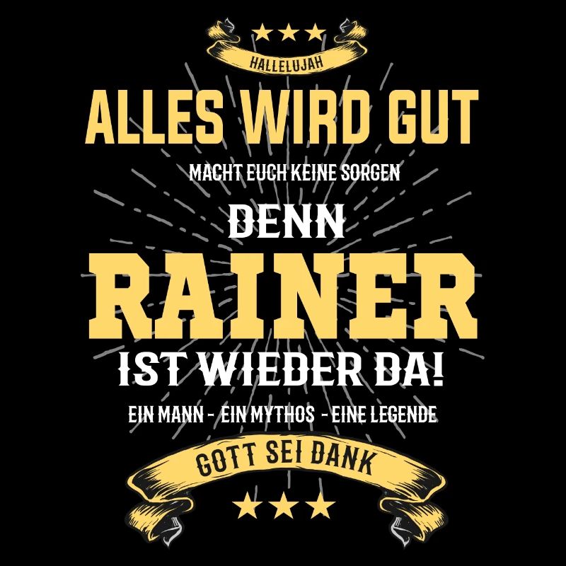 Rainer, alles wird gut T-Shirt