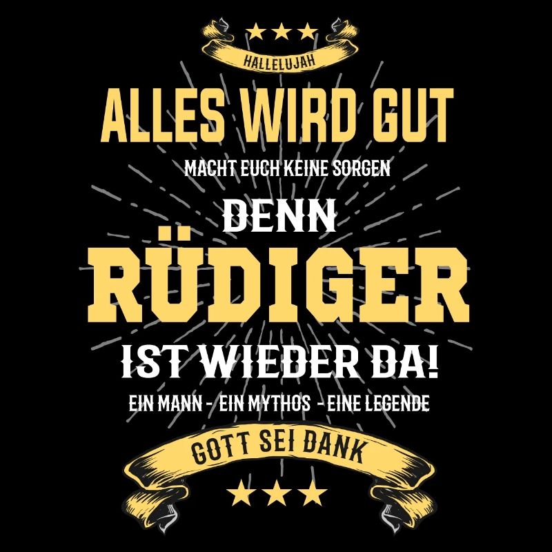 Alles wird gut denn Rüdiger ist da